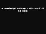 (PDF Download) Systems Analysis and Design in a Changing World 6th Edition Read Online