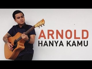 Arnold - Hanya Kamu (Official Lyric Video) OST. Selamat Pagi Cinta