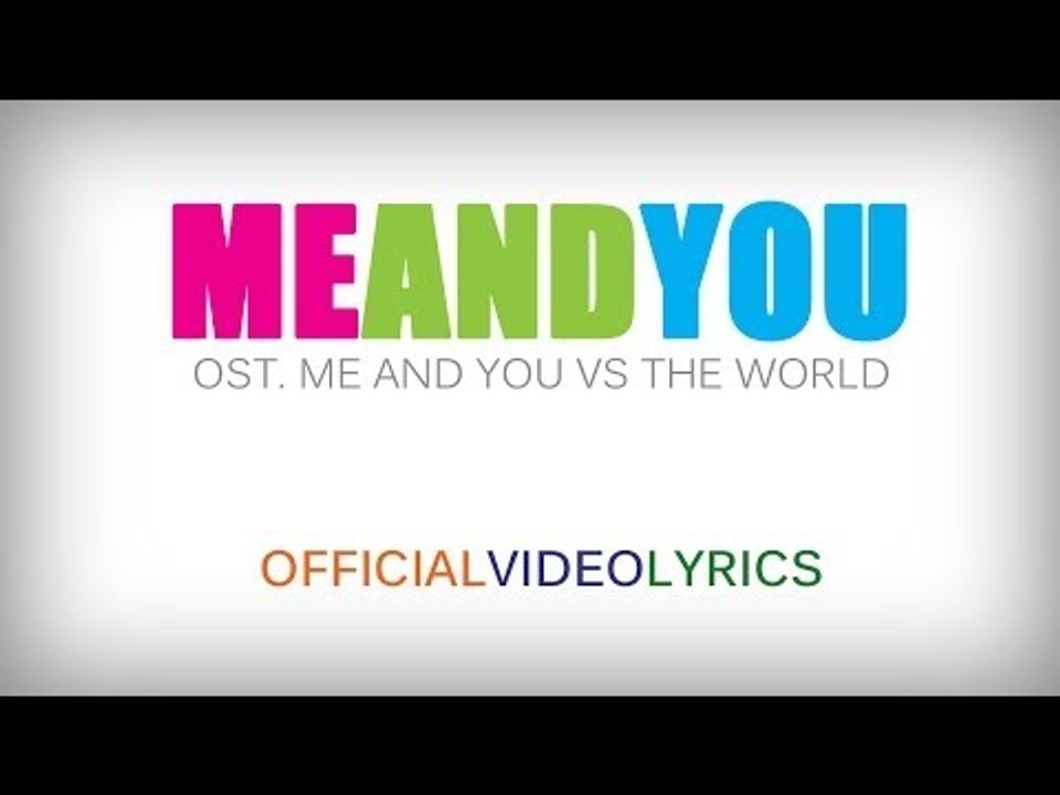 Ashilla - Me And You (OST. Me And You Vs The World) Official Lyric Video ​​​| Beautiful Teenager