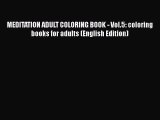[PDF Télécharger] MEDITATION ADULT COLORING BOOK - Vol.5: coloring books for adults (English