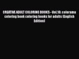 [PDF Télécharger] CREATIVE ADULT COLORING BOOKS - Vol.18: colorama coloring book coloring books