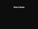 [PDF Télécharger] Ways of Seeing [lire] Complet Ebook[PDF Télécharger] Ways of Seeing [lire]