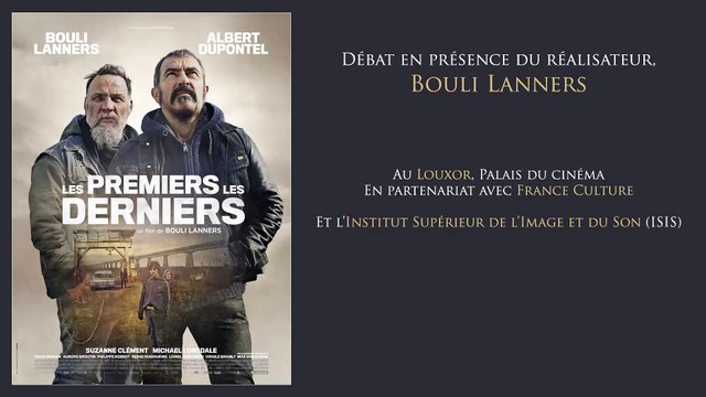 Rencontre avec Bouli Lanners pour Les premiers les derniers
