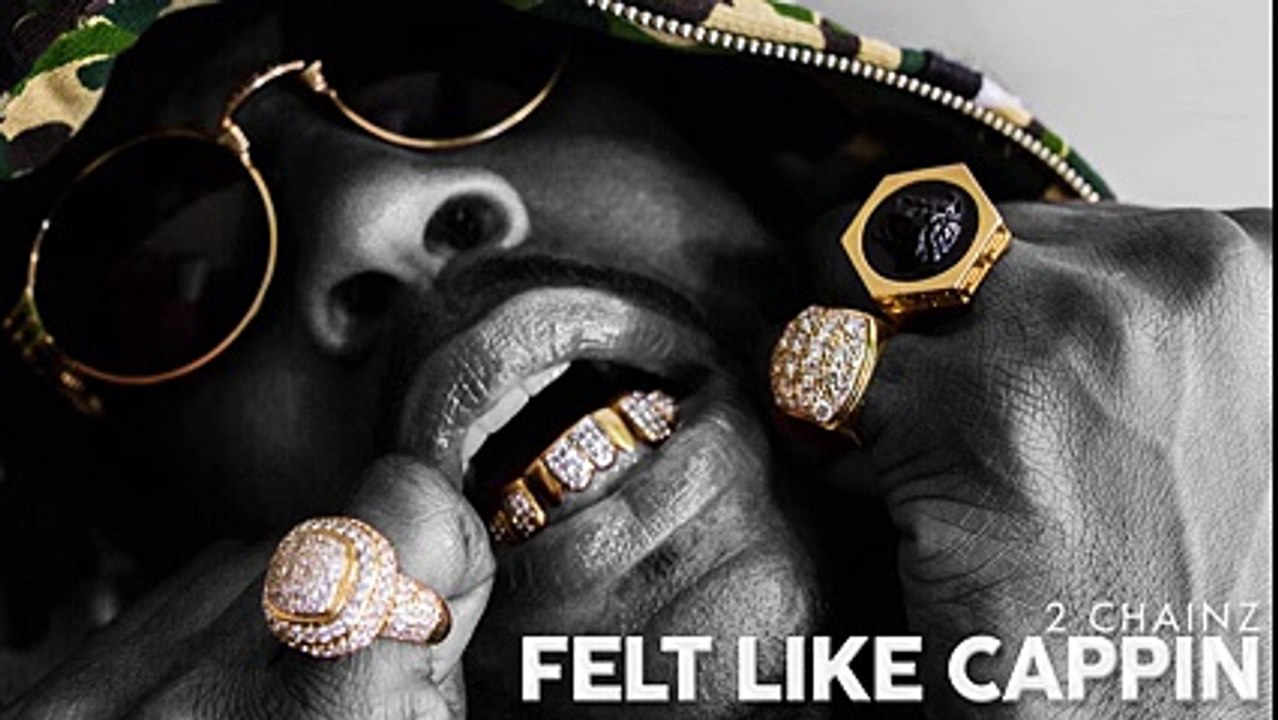 2 Chainz - Felt Like Cappin (Audio)