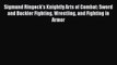 [PDF Télécharger] Sigmund Ringeck's Knightly Arts of Combat: Sword and Buckler Fighting Wrestling