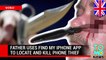Английский папаша убил вора, найдя его с помощью приложения Find my iPhone