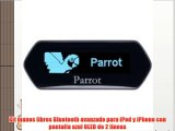 Parrot PF310161AG - Kit manos libres Bluetooth para Apple iPod y iPhone con pantalla azul OLED