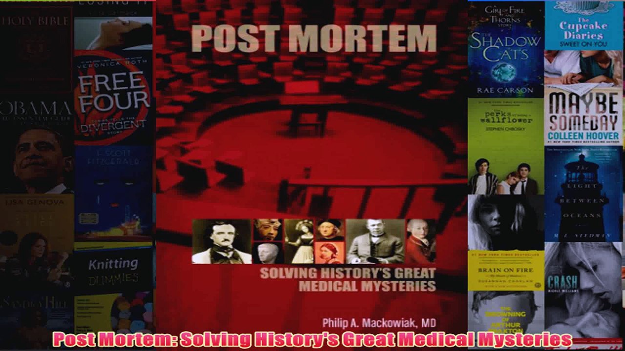 Download PDF  Post Mortem Solving Historys Great Medical Mysteries FULL FREE