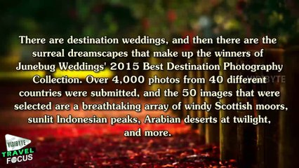 10 Stunning Destination Wedding Photos Will Give You Serious Wanderlust