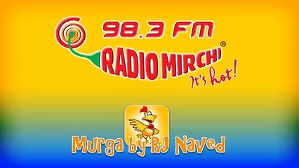 Mirchi Murga: Bill Pay Kyun Nahi Kiya - RJ Naved's Murga