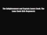 [PDF Download] The Enlightenment and Captain James Cook: The Lono-Cook-Kirk-Regenesis [Read]