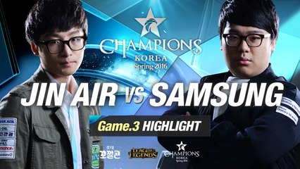 [H/L 2016.02.05] JIN AIR vs SAMSUNG Game 3 - RO1 l 롯데 꼬깔콘 LoL Champions Korea Spring 2016