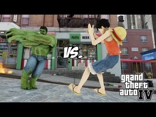THE INCREDIBLE HULK VS LUFFY (ONE PIECE) - EPIC BATTLE - GTA IV