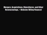 Mergers Acquisitions Divestitures and Other Restructurings + Website (Wiley Finance)  Free