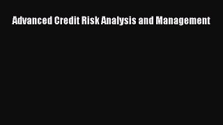 Advanced Credit Risk Analysis and Management  Free Books