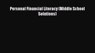 Personal Financial Literacy (Middle School Solutions)  Free Books