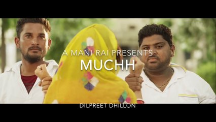 Muchh Dilpreet Dhillon Ft. Desi Crew Video 2015