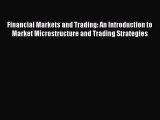 Financial Markets and Trading: An Introduction to Market Microstructure and Trading Strategies