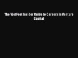 PDF Download The WetFeet Insider Guide to Careers in Venture Capital Read Full Ebook