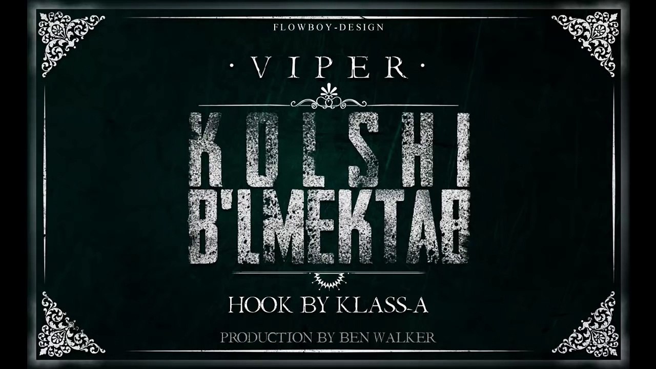 VIPER KOLSHI BL MEKTAB (HooK by Klass-A)