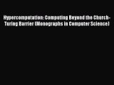 [PDF Download] Hypercomputation: Computing Beyond the Church-Turing Barrier (Monographs in