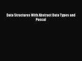 [PDF Download] Data Structures With Abstract Data Types and Pascal [PDF] Online