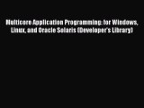 [PDF Download] Multicore Application Programming: for Windows Linux and Oracle Solaris (Developer's