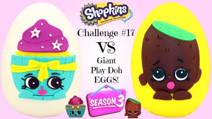 SEASON 3 SHOPKINS CHALLENGE #17 -  Giant Play Doh Surprise Eggs | Pee Wee Kiwi Patty Cake