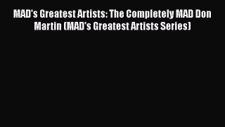 [PDF Download] MAD's Greatest Artists: The Completely MAD Don Martin (MAD's Greatest Artists