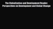 [PDF Download] The Globalization and Development Reader: Perspectives on Development and Global