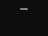 [PDF Télécharger] Cunning [Télécharger] Complet Ebook[PDF Télécharger] Cunning [Télécharger]