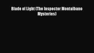 [PDF Download] Blade of Light (The Inspector Montalbano Mysteries) Free Download Book