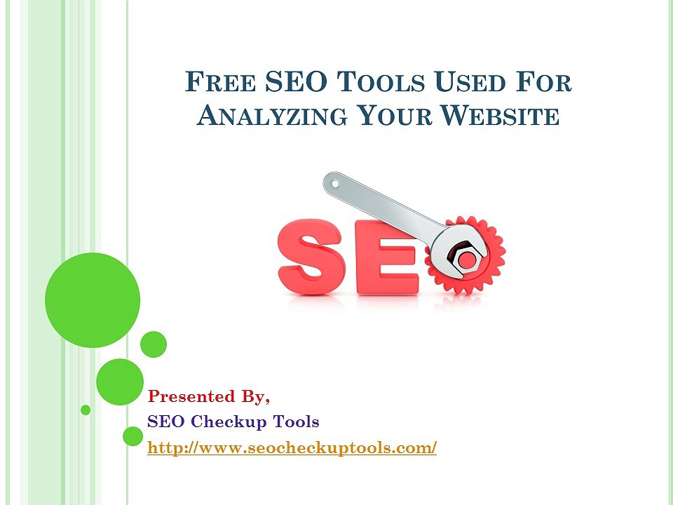 Free SEO Tools Used For Analyzing Your Website