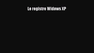 (PDF Télécharger) Le registre Widows XP [PDF] en ligne