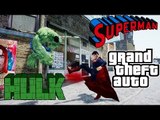 SUPERMAN VS HULK - MAN OF STEEL FIGHTS THE INCREDIBLE HULK - GTA 4