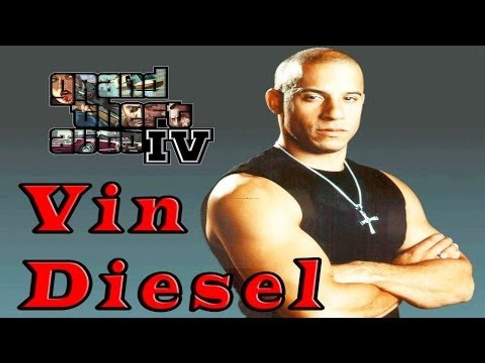 GTA 4: Vin Diesel