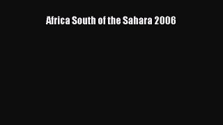 [PDF Download] Africa South of the Sahara 2006 [Read] Online