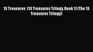 13 Treasures  (13 Treasures Trilogy Book 1) (The 13 Treasures Trilogy)  Free Books