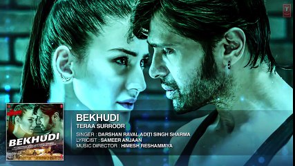 BEKHUDI Full Song (AUDIO) _ TERAA SURROOR _ Himesh Reshammiya, Farah Karimaee _ T-Series