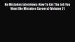 PDF Download No Mistakes Interviews: How To Get The Job You Want (No Mistakes Careers) (Volume