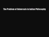 [PDF Download] The Problem of Universals in Indian Philosophy [Read] Full Ebook