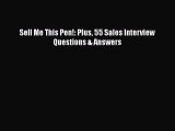 PDF Download Sell Me This Pen!: Plus 55 Sales Interview Questions & Answers PDF Online