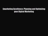 [PDF Download] Emarketing Excellence: Planning and Optimizing your Digital Marketing  Read