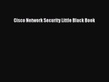 [PDF Download] Cisco Network Security Little Black Book [Download] Online