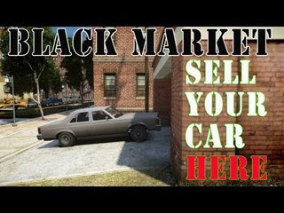 Grand Theft Auto IV: BLACK MARKET - Where to sell your vehicle