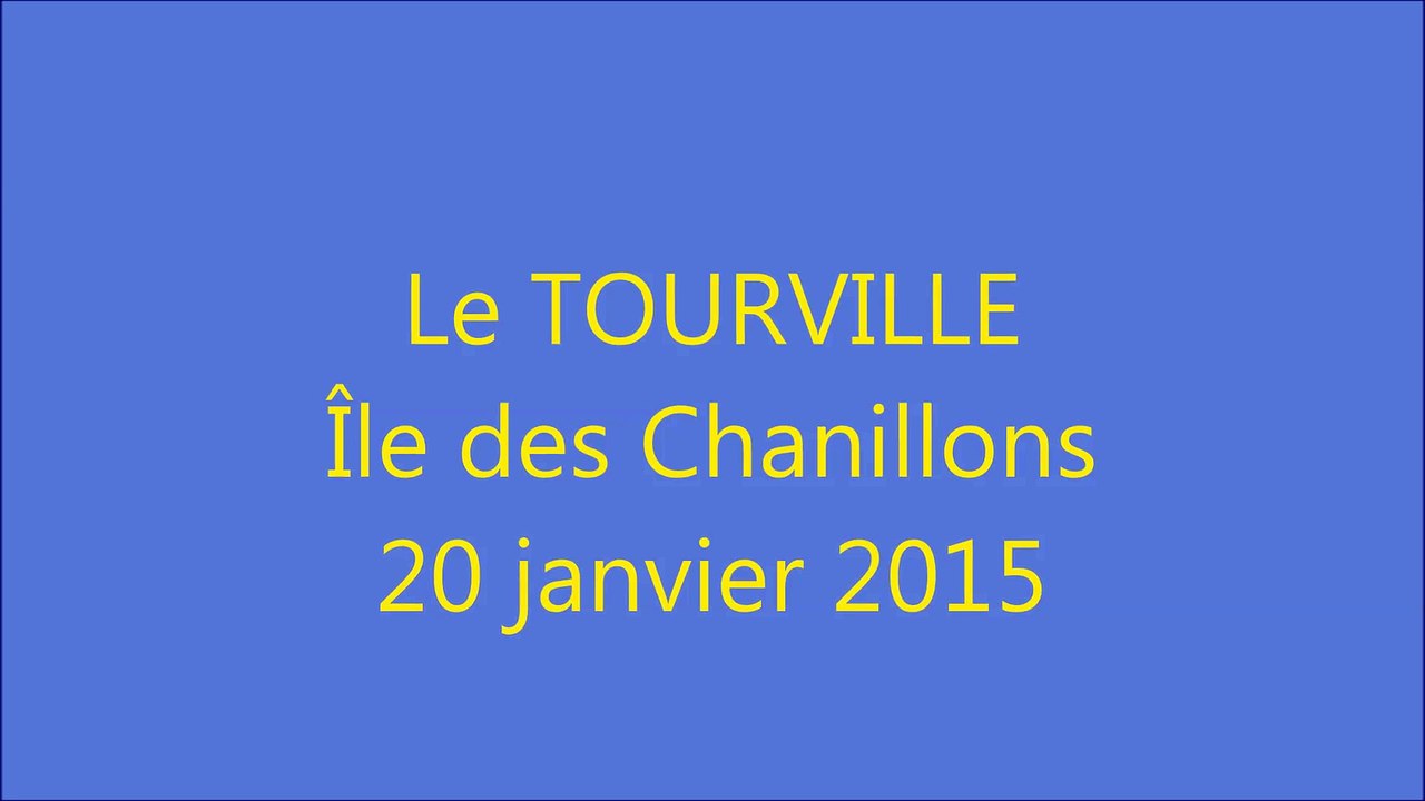 Le TOURVILLE dans l'Île des Chanillons le 20 janvier 2015
