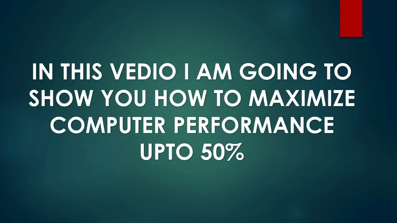 MAXIMIZE COMPUTER PERFOMANCE