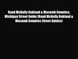 [PDF Download] Rand McNally Oakland & Macomb Counties Michigan Street Guide (Rand McNally Oakland