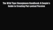 [PDF Download] The Wild Tiger Honeymoon Handbook: A Couple's Guide to Creating Purr-petual