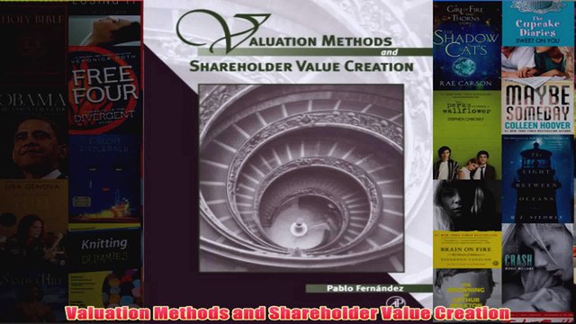Download PDF Valuation Methods and Shareholder Value Creation FULL FREE